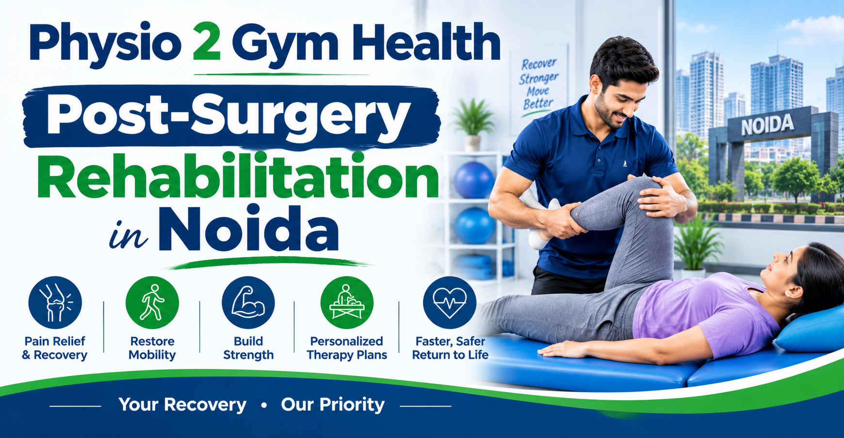 Post-Surgery Rehabilitation in Noida