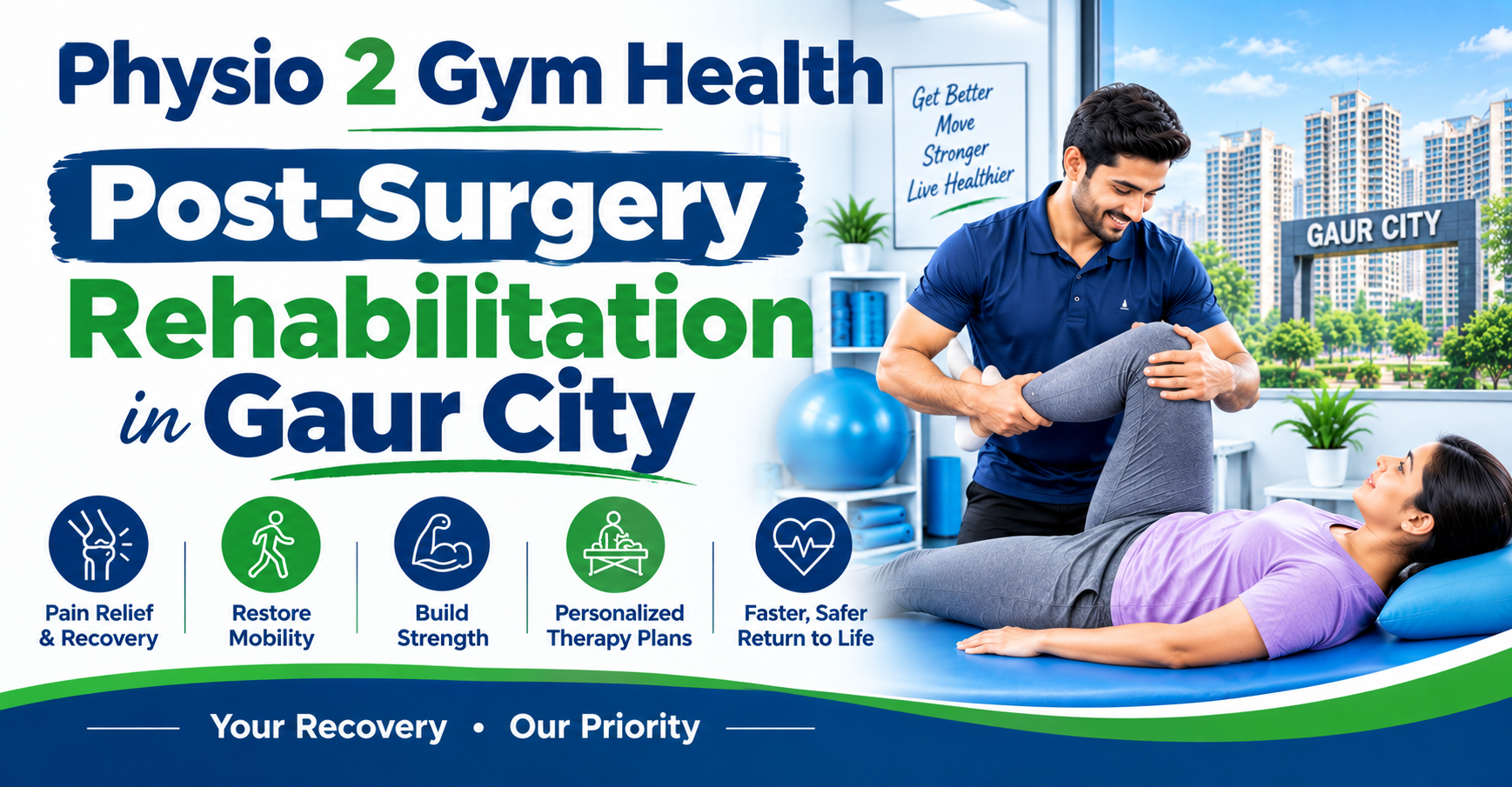 Post-Surgery Rehabilitation in Gaur City